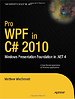 Pro WPF in C# 2010 Pro WPF in C# 2010