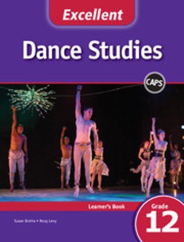 Excellent Dance Studies Learner's Book Grade 12