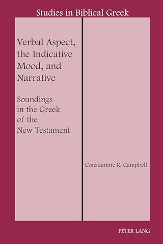 Verbal Aspect, the Indicative Mood, and Narrative