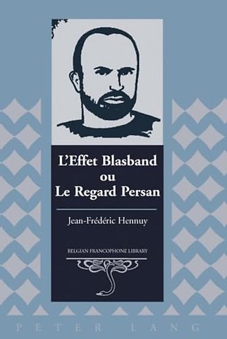 L'effet Blasband ou Le Regard Persan