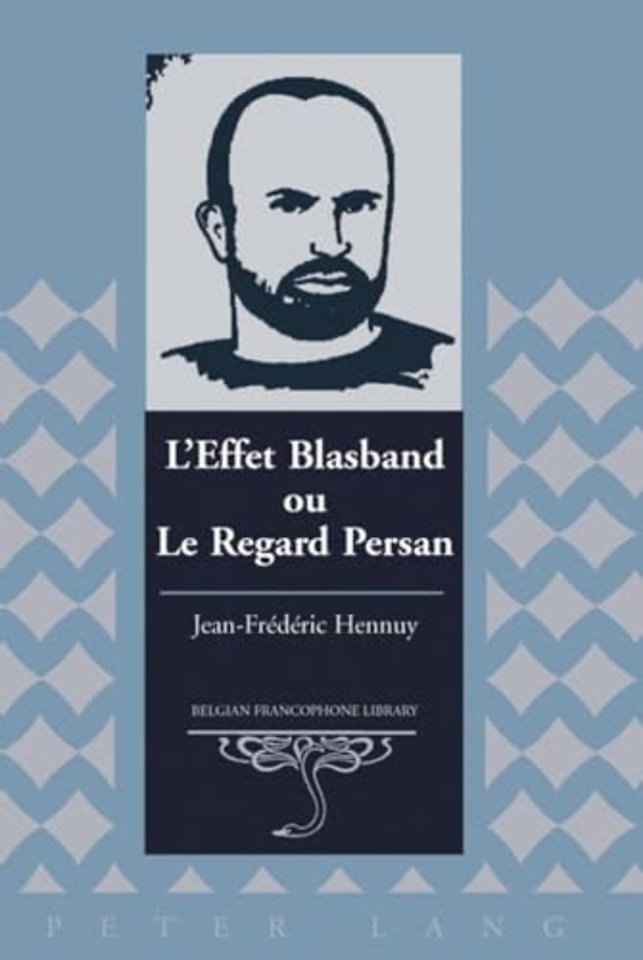 L'effet Blasband ou Le Regard Persan