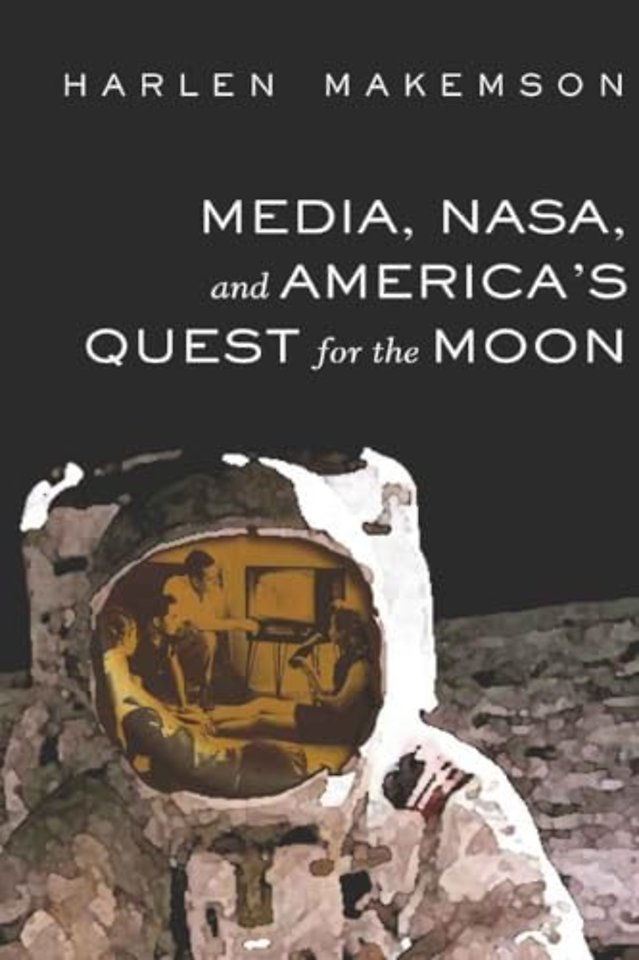 Media, NASA, and America’s Quest for the Moon