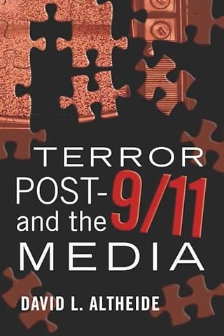 Terror Post 9/11 and the Media