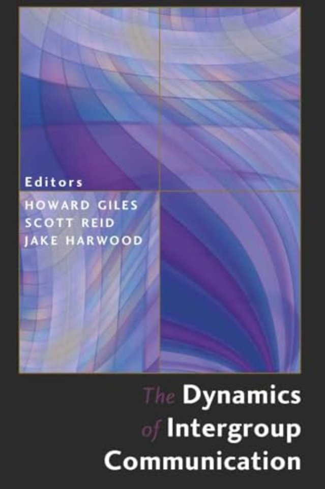 The Dynamics of Intergroup Communication