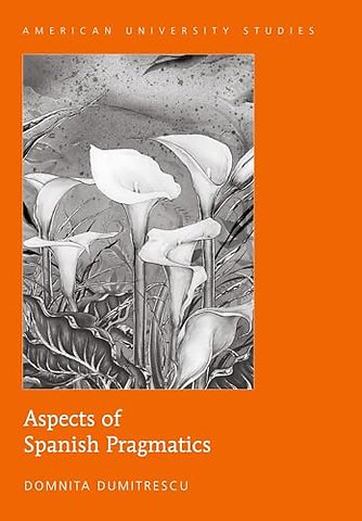 Aspects of Spanish Pragmatics