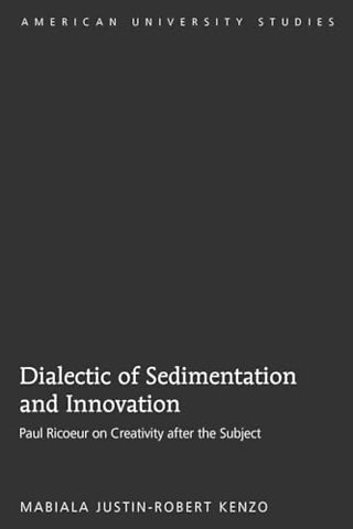 Dialectic of Sedimentation and Innovation
