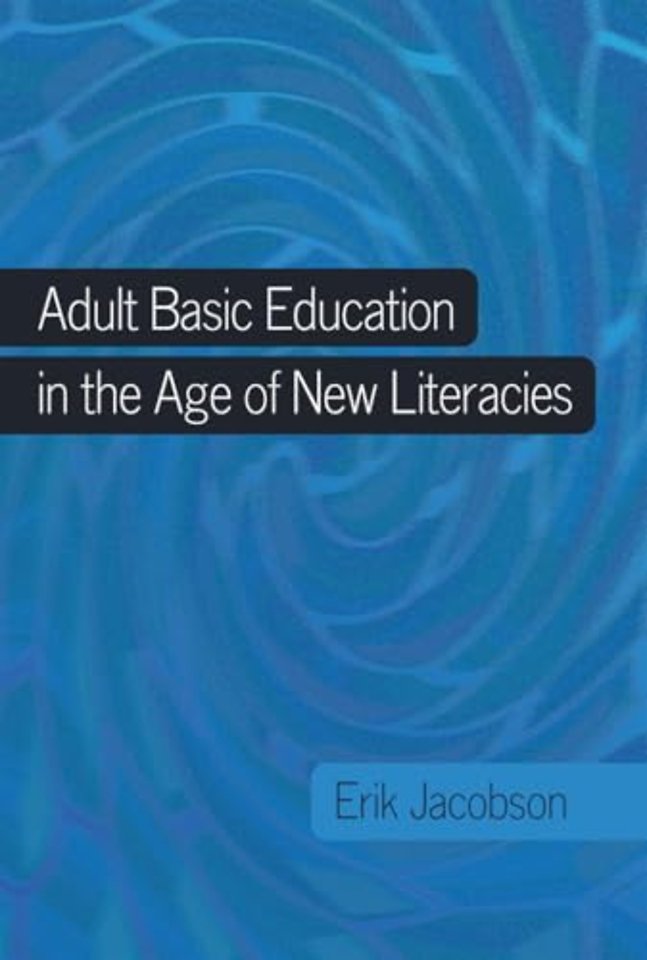 Adult Basic Education in the Age of New Literacies