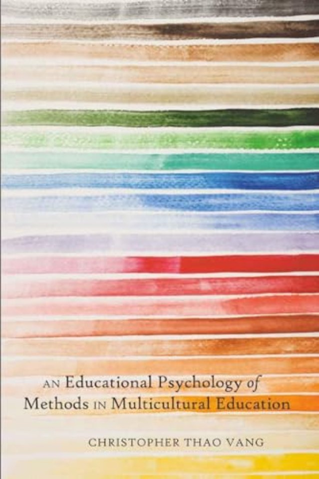 An Educational Psychology of Methods in Multicultural Education