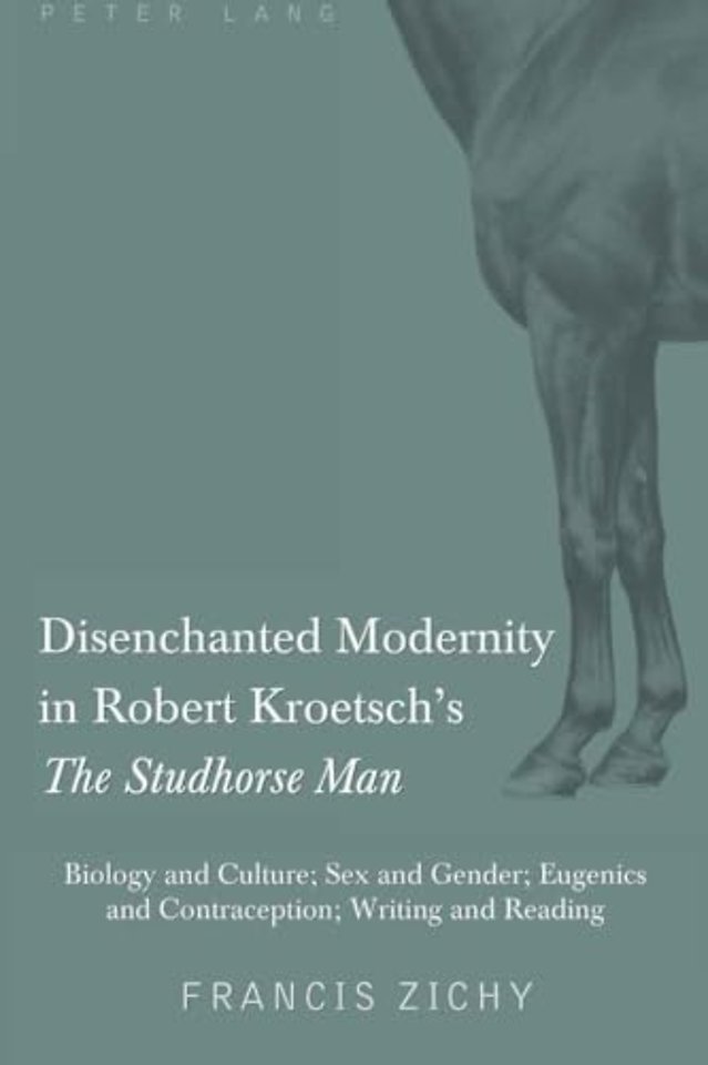 Disenchanted Modernity in Robert Kroetsch’s «The Studhorse Man»