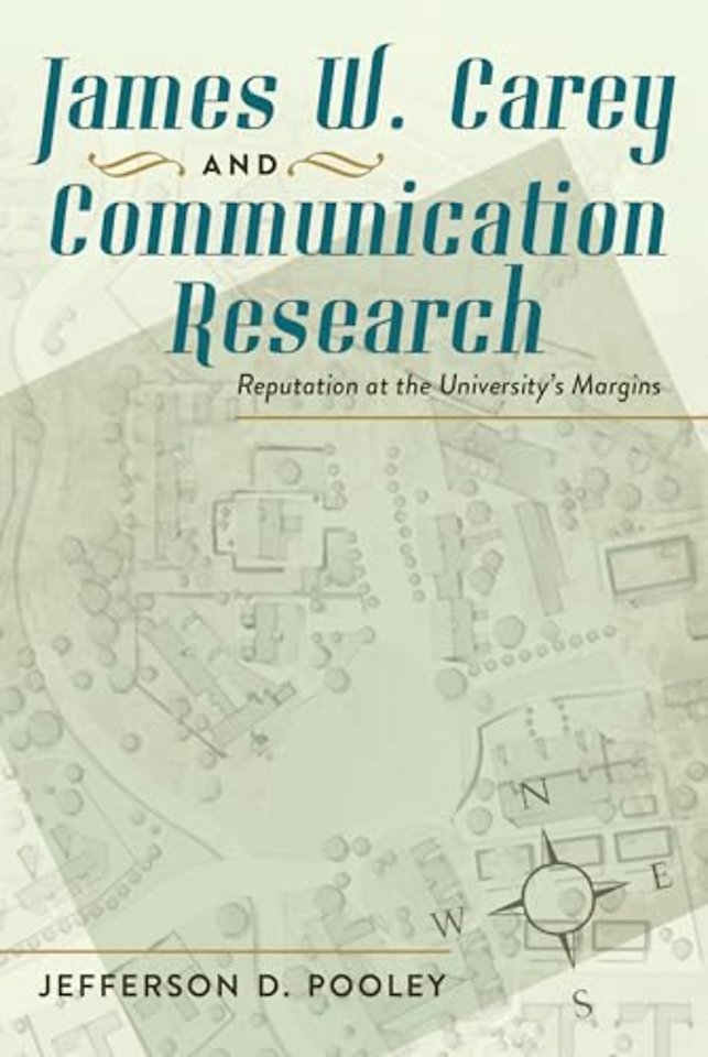 James W. Carey and Communication Research