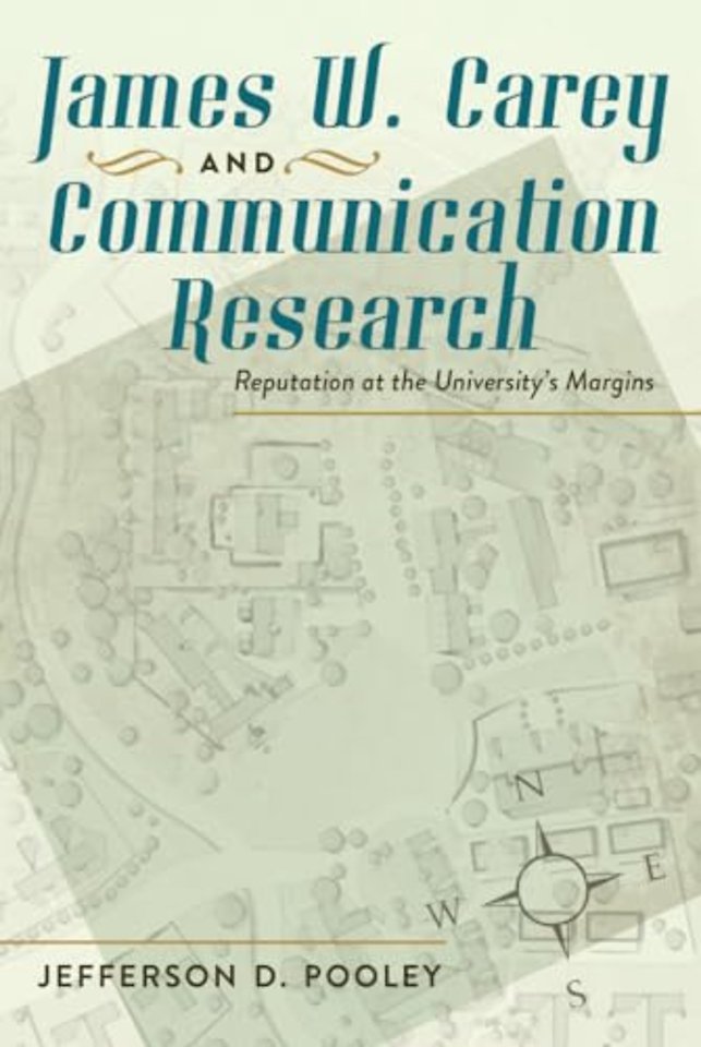 James W. Carey and Communication Research