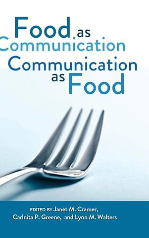 Food as Communication- Communication as Food