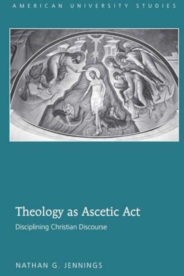 Theology as Ascetic Act