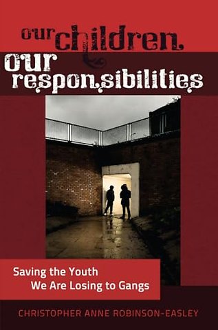 Our Children – Our Responsibilities