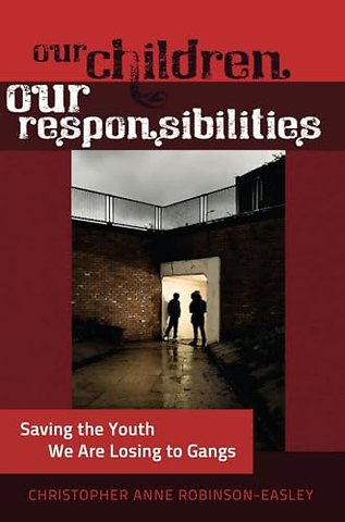 Our Children – Our Responsibilities