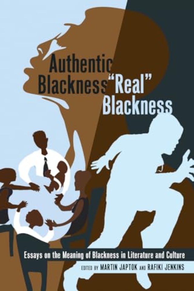Authentic Blackness – «Real» Blackness