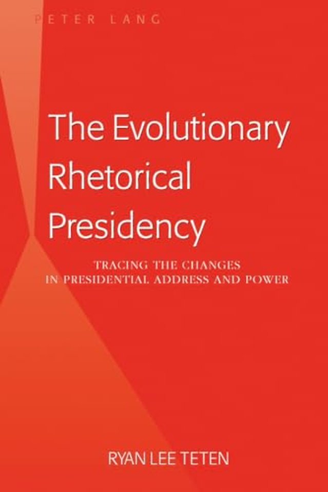 The Evolutionary Rhetorical Presidency