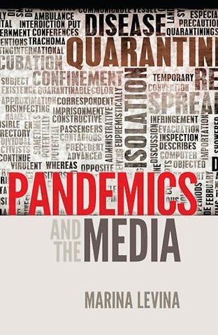 Pandemics and the Media