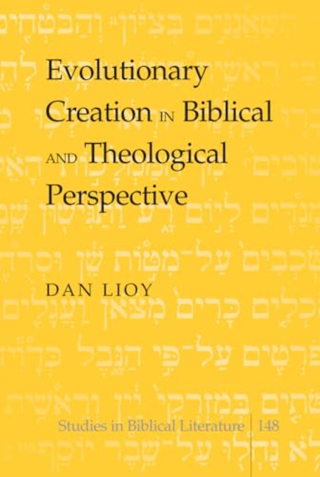 Evolutionary Creation in Biblical and Theological Perspective