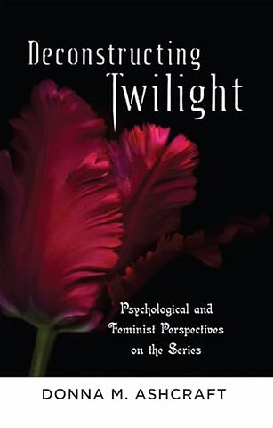 Deconstructing Twilight