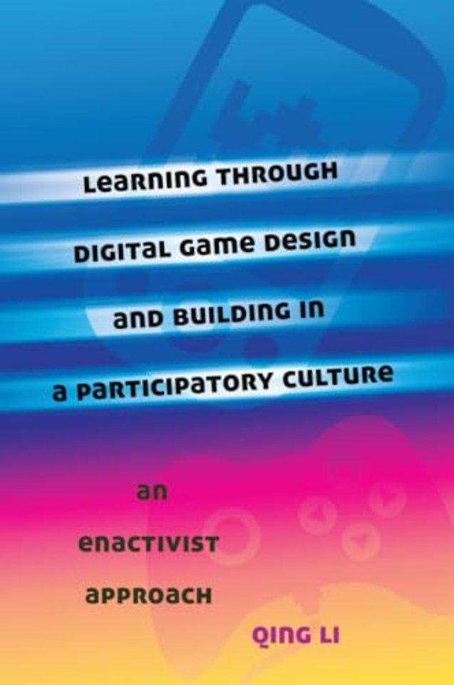 Learning through Digital Game Design and Building in a Participatory Culture