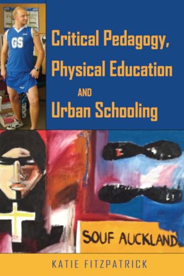 Critical Pedagogy, Physical Education and Urban Schooling