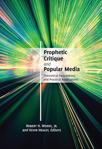 Prophetic Critique and Popular Media