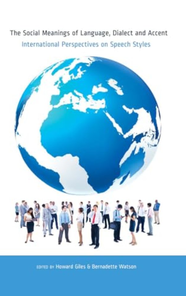 The Social Meanings of Language, Dialect and Accent