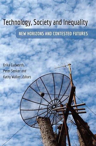 Technology, Society and Inequality