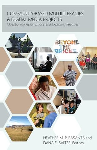 Community-Based Multiliteracies and Digital Media Projects