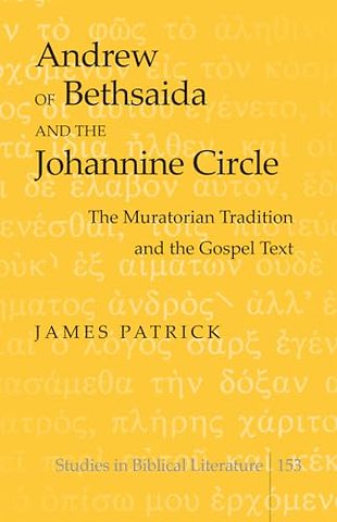 Andrew of Bethsaida and the Johannine Circle
