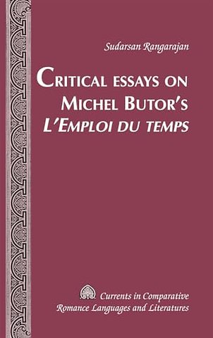 Critical Essays on Michel Butor’s «L’Emploi du temps»