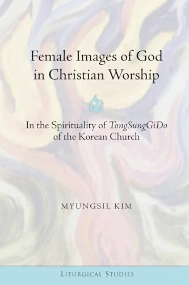 Female Images of God in Christian Worship
