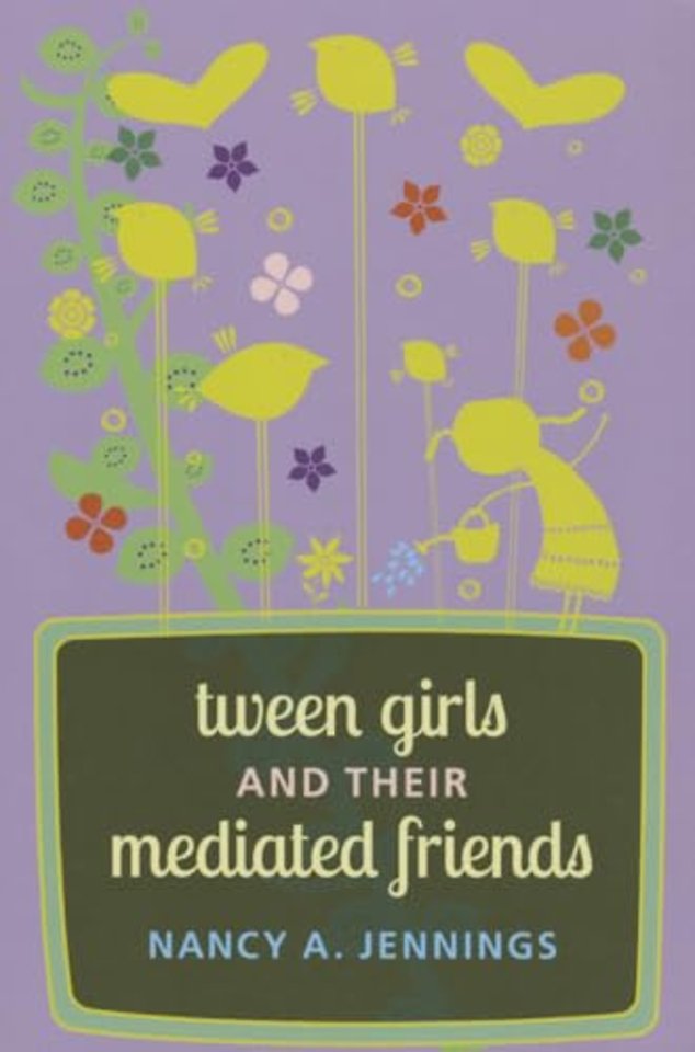 Tween Girls and their Mediated Friends