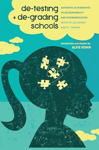 De-Testing and De-Grading Schools