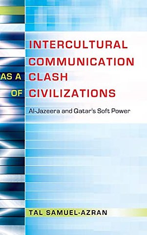 Intercultural Communication as a Clash of Civilizations