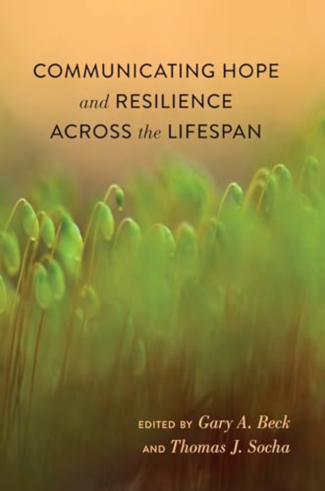 Communicating Hope and Resilience Across the Lifespan