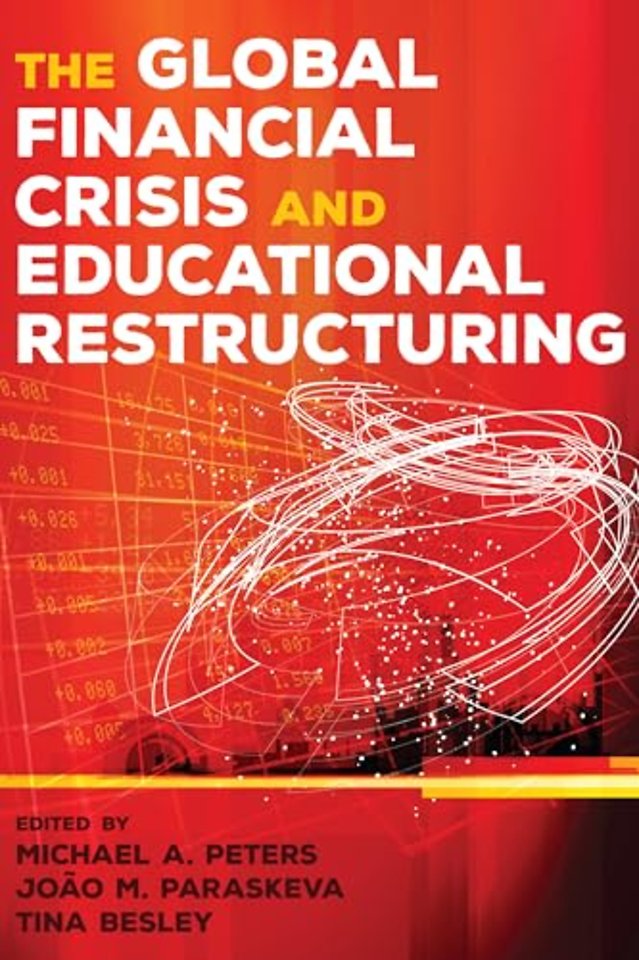 The Global Financial Crisis and Educational Restructuring