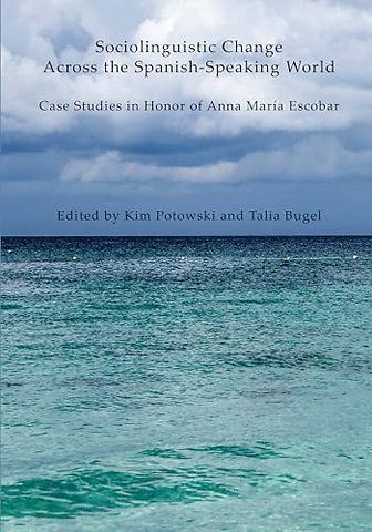 Sociolinguistic Change Across the Spanish-Speaking World