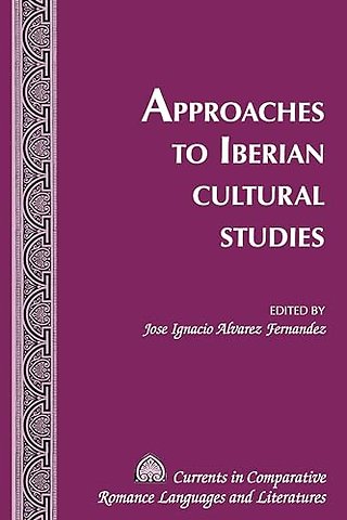 Approaches to Iberian Cultural Studies