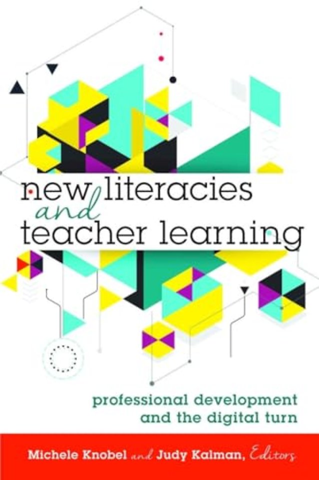 New Literacies and Teacher Learning