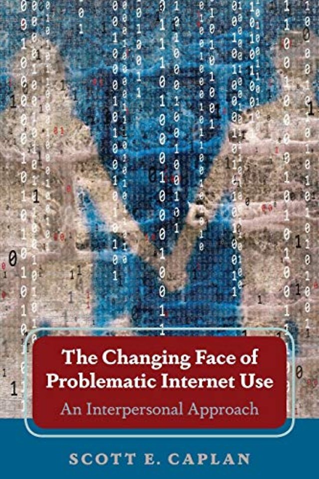 The Changing Face of Problematic Internet Use
