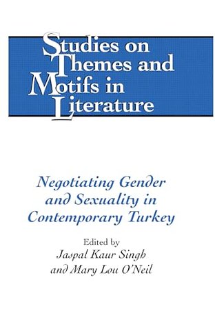 Negotiating Gender and Sexuality in Contemporary Turkey