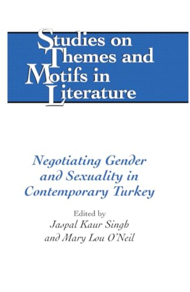 Negotiating Gender and Sexuality in Contemporary Turkey