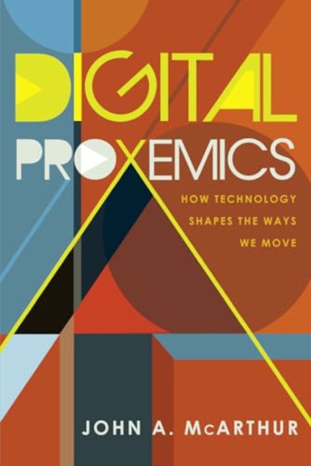 Digital Proxemics : How Technology Shapes the Ways We Move : 110