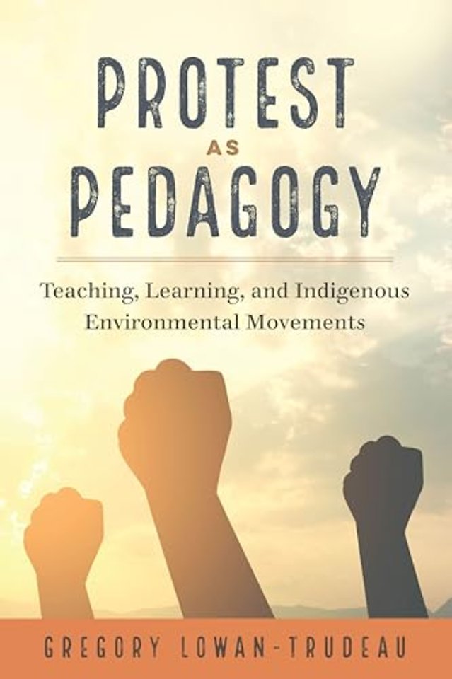 Protest as Pedagogy