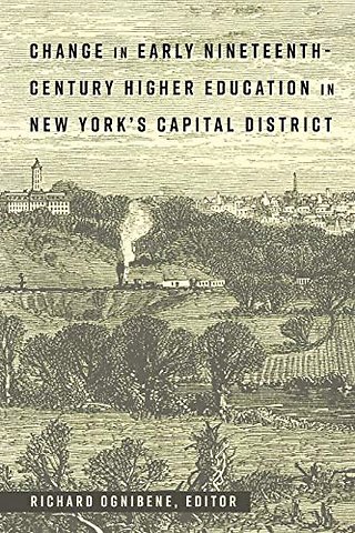 Change in Early Nineteenth-Century Higher Education in New York’s Capital District