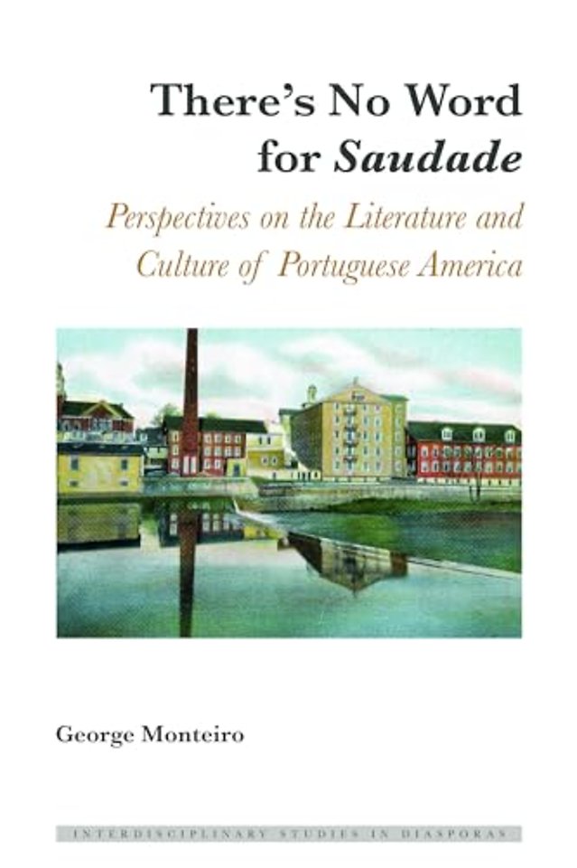 There's No Word for «Saudade»