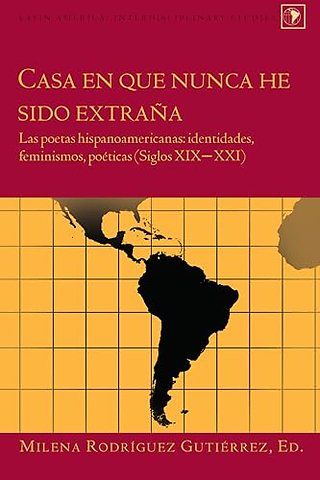 Casa en que nunca he sido extrana