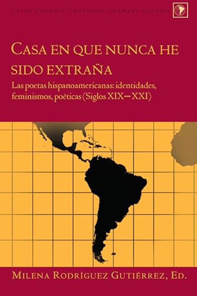 Casa en que nunca he sido extrana